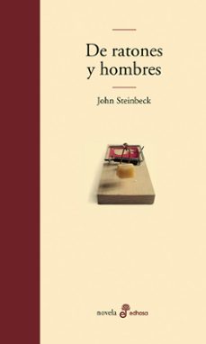 Tumba brandy Exactamente DE RATONES Y HOMBRES | JOHN STEINBECK | Casa del Libro