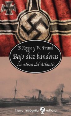 9788435039840 - Bajo diez banderas. La odisea del Atlantis (Bernhard Rogge y Wolfgang Frank) - (Audiolibro Voz Humana)
