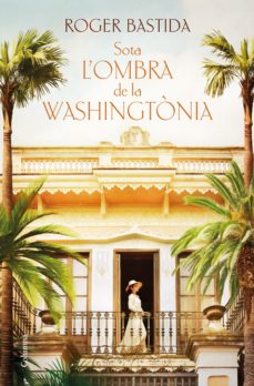 Portada de SOTA L'OMBRA DE LA WASHINGTONIA (EBOOK)