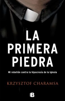 9788466660440 - La primera piedra mi rebelión contra la hipocresía de la Iglesia (Krzysztof Charamsa)  Audiolibro voz humana