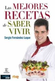 LAS MEJORES RECETAS DE SABER VIVIR | SERGIO FERNANDEZ ...