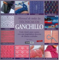 Leer libros completos gratis en línea sin descargar MANUAL DE TODAS LAS TECNICAS DE GANCHILLO (3ª ED.) 9788475564340 de JAN EATON in Spanish