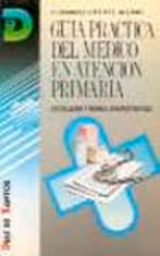 Precios de libros de Amazon descargados GUIA PRACTICA DEL MEDICO EN ATENCION PRIMARIA in Spanish 9788479780340 DJVU MOBI