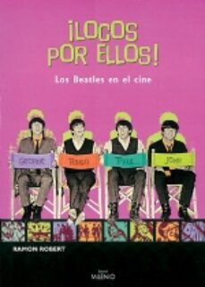 Descarga gratuita de libros electrónicos completos LOCOS POR ELLOS: LOS BEATLES EN EL CINE en español 9788489790940