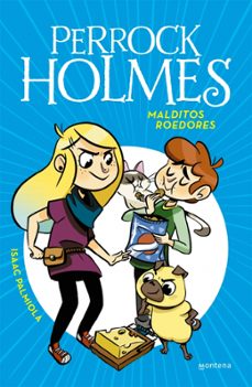 Descargar PERROCK HOLMES 8 : MALDITOS ROEDORES gratis pdf - leer online