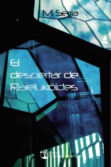 Ebooks kindle descargar formato EL DESPERTAR DE RALELUK¶IDES 9788494991240 de MARA SERRA PDB PDF (Spanish Edition)