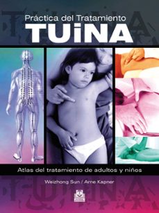 Amazon libros de audio uk descargar PRACTICA DEL TRATAMIENTO TUINA (Spanish Edition) 9788499100340 de SUN WEIZHONG, ARNE KAPNER ePub
