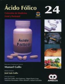 Foro de descargas de libros electrónicos ACIDO FOLICO + DVD (COLECCION DE MEDICINA FETAL Y PERINATAL, VOL. 24) 9789588871240