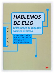 Portada de HABLEMOS DE ELLO: TEMAS PARA EL DIALOGO FAMILIA-ESCUELA