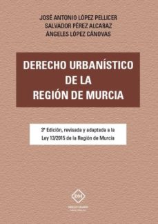 Portada de DERECHO URBANISTICO DE LA REGION DE MURCIA