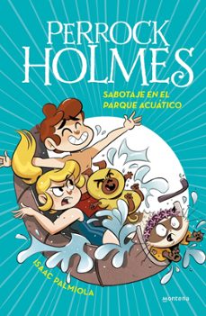 Portada de PERROCK HOLMES 14 : SABOTAJE EN EL PARQUE ACUATICO