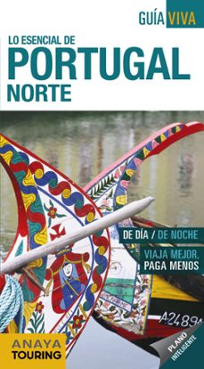 Portada de LO ESENCIAL DE PORTUGAL NORTE 2018 (2ª ED.) (GUIA VIVA)