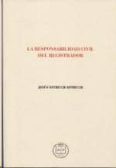 Portada de RESPONSABILIDAD CIVIL DEL REGISTRADOR, LA