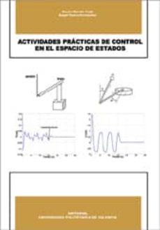 Portada de ACTIVIDADES PRACTICAS DE CONTROL EN EL ESPACIO DE ESTADOS