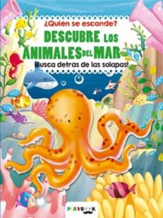 Portada de DESCUBRE LOS ANIMALES DEL MAR: ¿QUIEN SE ESCONDE?