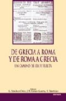 Portada de DE GRECIA A ROMA Y DE ROMA A GRECIA