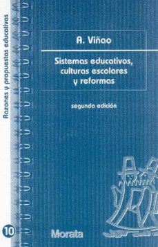 Portada de SISTEMAS EDUCATIVOS, CULTURAS ESCOLARES Y REFORMAS