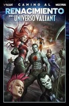 Portada de CAMINO AL RENACIMIENTO DEL UNIVERSO VALIANT