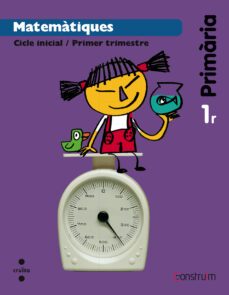 Portada de MATEMATIQUES 1º PRIMARIA CONSTRUIM ED 2014