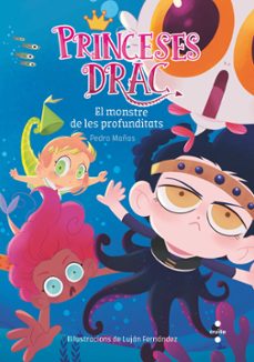 Portada de PRINCESES DRAC 6: EL MONSTRE DE LES PROFUNDITATS