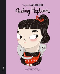 Portada de PEQUEÑA&AMP;GRANDE AUDREY HEPBURN (EBOOK)