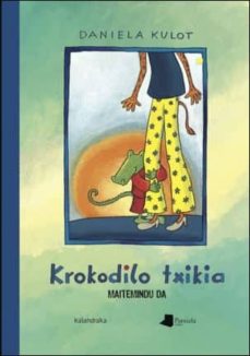 Portada de KROKODILO TXIKIA MAITEMINDU DA