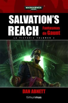 Portada de SALVATION S REACH (LOS FANTASMAS DE GAUNT: LA VICTORIA Nº 2)