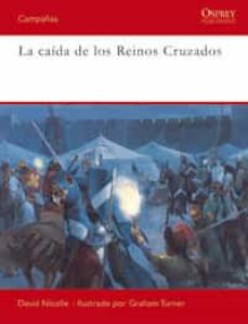 Portada de LA CAIDA DE LOS REINOS CRUZADOS