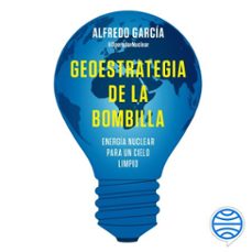 Portada de GEOESTRATEGIA DE LA BOMBILLA (AUDIOLIBRO)