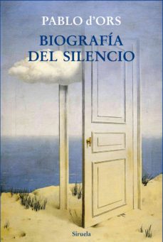 Portada de BIOGRAFIA DEL SILENCIO
