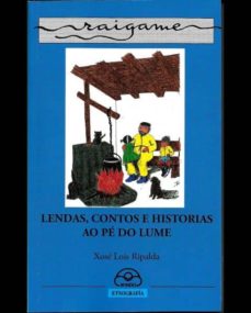 Portada de LENDAS, CONTOS E HISTORIAS AO PE DO LUME