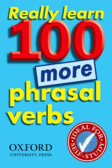 REALLY LEARN MORE 100 PHRASAL VERBS con ISBN 9780194317450 | Casa del Libro