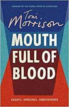 Audio gratis para descargas de libros. MOUTH FULL OF BLOOD: ESSAYS SPEECHES AND MEDITAT de TONI MORRISON en español 9781784742850