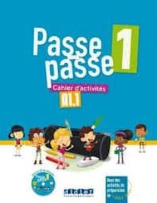 Descargar libros electrónicos gratis archivos pdf PASSE PASSE 1 A1.1 CAHIER de (Literatura española) iBook MOBI 9782278087150
