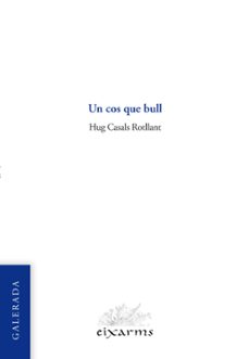 Fácil descarga de libros electrónicos UN COS QUE BULL
         (edición en catalán) 9788412488050 de HUG CASALS ROTLLANT