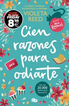 Descarga gratuita de la revista ebook CIEN RAZONES PARA ODIARTE (CAMPAÑA BLACK FRIDAY) (MIS RAZONES 1) 