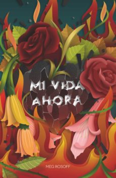 Descargar libros gratis para iphone 5 MI VIDA AHORA de MEG ROSOFF (Literatura española)
