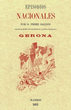 Descarga gratuita de libros de kindle GERONA (EPISODIOS NACIONALES) 9788415131250 RTF MOBI iBook de BENITO PEREZ GALDOS (Literatura española)