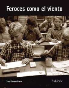 Rapidshare descargar libros FEROCES COMO EL VIENTO FB2 RTF iBook de SARA ROMERO OTERO (Spanish Edition) 9788416110650