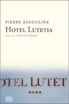 Descarga gratuita para libros de audio. HOTEL LUTTETIA in Spanish de PIERRE ASSOULINE