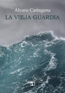 Descargar libros en pdf gratis en línea LA VIEJA GUARDIA