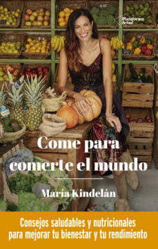 Descarga gratuita de libros de calidad. COME PARA COMERTE EL MUNDO 9788418285950 iBook FB2 PDF en español de MARIA KINDELAN