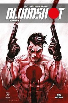 Libros descargables en línea pdf gratis. BLOODSHOT 2 de BRETT BOOTH, TIM SEELEY