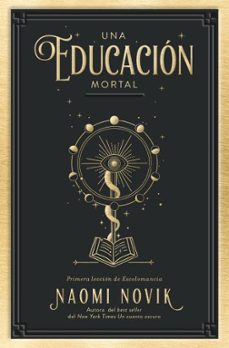 Descarga los mejores libros UNA EDUCACIÓN MORTAL