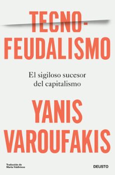 Descargar libros gratis en linea pdf TECNOFEUDALISMO de YANIS VAROUFAKIS DJVU RTF ePub 9788423436750 (Literatura española)