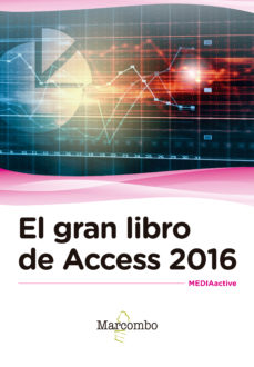 Descargar epub ebooks gratis EL GRAN LIBRO DE ACCESS 2016 9788426723550 de MEDIAACTIVE