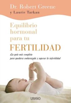 Pdf descargar libros nuevos lanzamientos EQUILIBRIO HORMONAL PARA TU FERTILIDAD: CULTIVAR LO PROFUNDO Y LO SAGRADO EN LA VIDA COTIDIANA