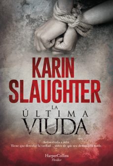 Descargar ebook for kindle gratis LA ULTIMA VIUDA de KARIN SLAUGHTER en español 9788491394150