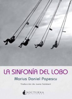 Descargas de libros gratis para pda LA SINFONIA DEL LOBO 9788493975050 de MARIUS DANIEL POPESCU