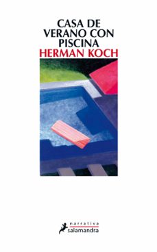 Descargar gratis txt ebooks CASA DE VERANO CON PISCINA de HERMAN KOCH en español 9788498384550 